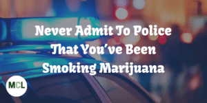 Michigan Cannabis Lawyers: "Don't admit you've been smoking to the Police" www.micannabislawyer.com